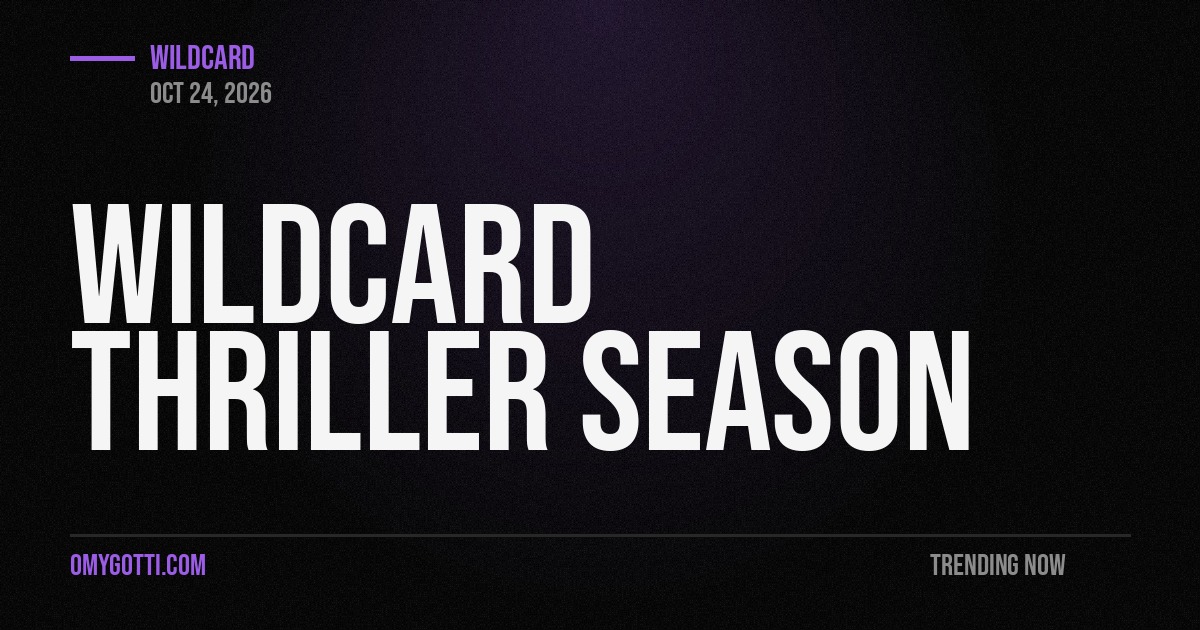 Wildcard: Thriller Season Returns Again
